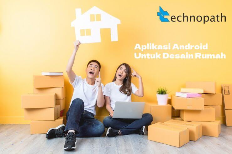 Aplikasi Android Untuk Desain Rumah